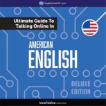 Learn English: The Ultimate Guide to Talking Online in American English (Deluxe Edition), Innovative Language Learning