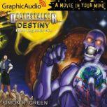 Destiny (2 of 2) Even Legends Die, Simon R. Green