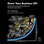 Grow Your BusinessUP!, John Weathington