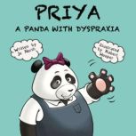 Priya, A panda with dyspraxia, Jo North