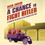 A Chance to Fight Hitler, David Goutor