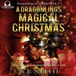 A Dragonlings Magical Christmas, S.E. Smith