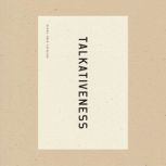 Talkativeness, Michael Earl Craig