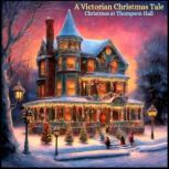 A Victorian Christmas Tale, Anthony Trollope