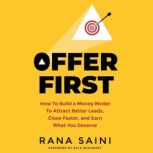 Offer First, RANA SAINI