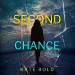 Second Chance A Sierra Knight FBI Su..., Kate Bold