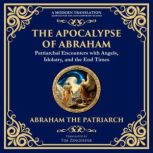 The Apocalypse of Abraham, Abraham the Patriach