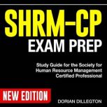 SHRM CP Exam Prep, Dorian Dillegton