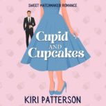 Cupid and Cupcakes, Kiri Patterson
