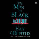 The Man in Black, Elly Griffiths