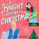 A Knight Before Christmas, Cara Stout