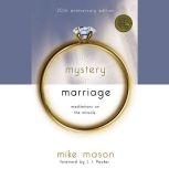 The Mystery of Marriage 20th Anniver..., Mike Mason