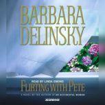Flirting with Pete, Barbara Delinsky