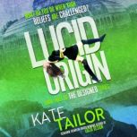Lucid Origin, Kate Tailor