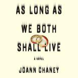 As Long as We Both Shall Live, JoAnn Chaney