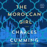 The Moroccan Girl A Novel, Charles Cumming