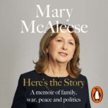Heres the Story, Mary McAleese