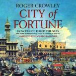 City of Fortune, Roger Crowley