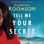 Tell Me Your Secret, Dorothy Koomson