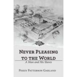 Never Pleasing to the World, Peggy Patterson Garland