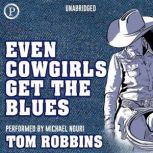 Even Cowgirls Get the Blues, Tom Robbins