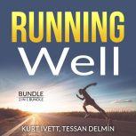 Running Well Bundle, 2 in 1 Bundle: Running Made Easy, Happy Runner, Kurt Ivett