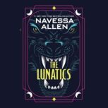 The Lunatics, Navessa Allen