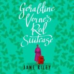 Geraldine Vernes Red Suitcase, Jane Riley