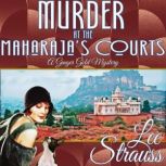 Murder at the Maharajas Courts, Lee Strauss