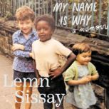 My Name Is Why, Lemn Sissay