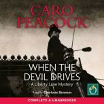 When the Devil Drives, Caro Peacock