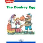 The Donkey Egg, Highlights for Children