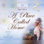 Place Called Home, A, Janet Lee Barton