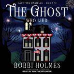 The Ghost Who Lied , Bobbi Holmes