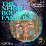 The Neighbouring Families Story Time..., Hans Christian Andersen