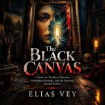 The Black Canvas, Elias Vey