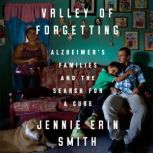 Valley of Forgetting, Jennie Erin Smith