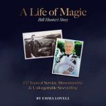 A Life of Magic, Bill Hunter