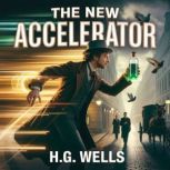 The New Accelerator, H. G. Wells