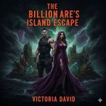 The Billionaires Island Escape, Victoria Davd