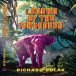 Legend of the Ishkadees, Richard Polak