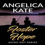 Foster Hope, Angelica Kate