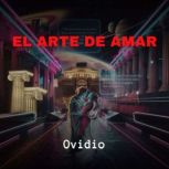 El Arte de Amar, Ovidio