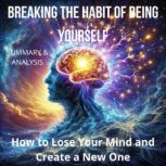 Breaking the Habit of Being Yourself, Thomas Reed