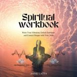 The Spiritual Workbook, Annie Latta