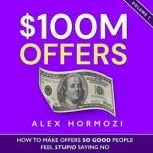 100M Offers, Alex Hormozi