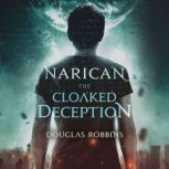 Narican The Cloaked Deception, Douglas Robbins