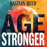 Age Stronger ScienceBacked Tips for..., Bastian Reed