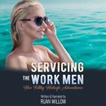 Servicing the Work Men, Her Filthy Ho..., Ruan Willow