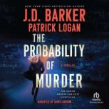 The Probability of Murder, J.D. Barker